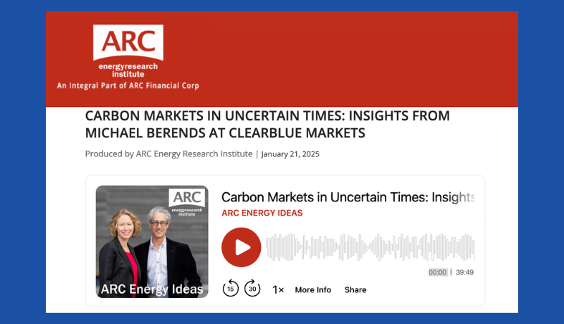 ARC Energy Ideas Podcast with Michael Berends: Carbon Markets in Uncertain Times